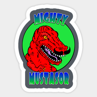 Mighty Mustasor Sticker